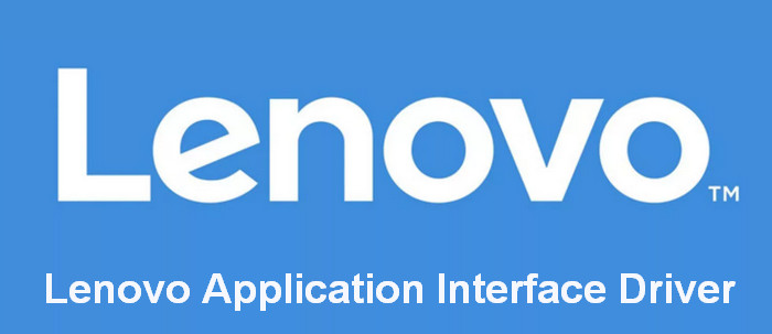 Lenovo Application Interface Driver v.1.00.000.0008 Windows XP / Vista / 7 / 8 / 8.1 / 10 32-64 bits