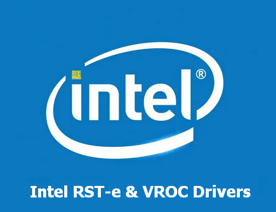 Intel RST-e & VROC Drivers v.7.5.0.1991 Windows 7 / 8.1 / 10 64 bits